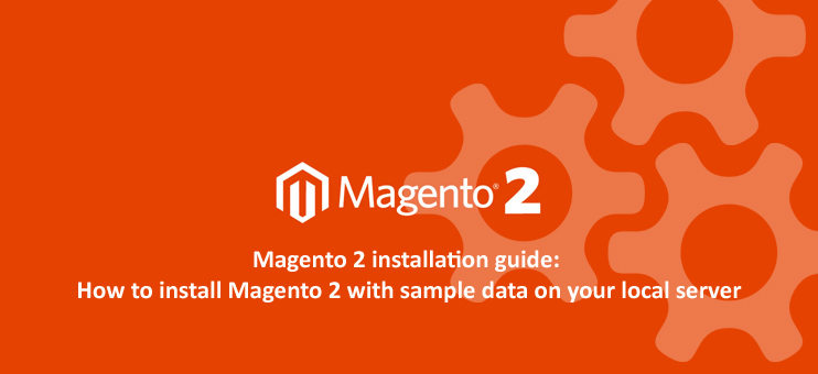 Magento 2 installation guide